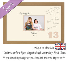 13th Birthday Signing Guest Photo Frame Gift 7"x5" Photo by Photos in a Word 648D 450mm x 297mm mount size , Choices of frames & Borders