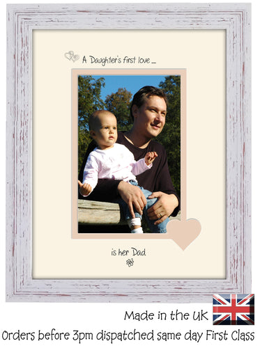 Dad Photo Frame - A Daughters first love is her Dad Portrait photo frame 6