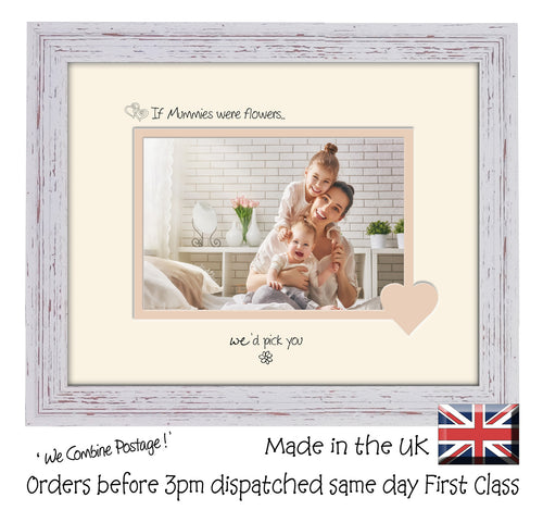 Mummy Photo Frame - If Mummies were flowers… we'd pick you Landscape photo frame 6