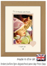 Mummy Photo Frame - If Mummies were flowers… i'd pick you Portrait photo frame 6"x4" photo 1020F 9"x7" mount size  , Choices of frames & Borders