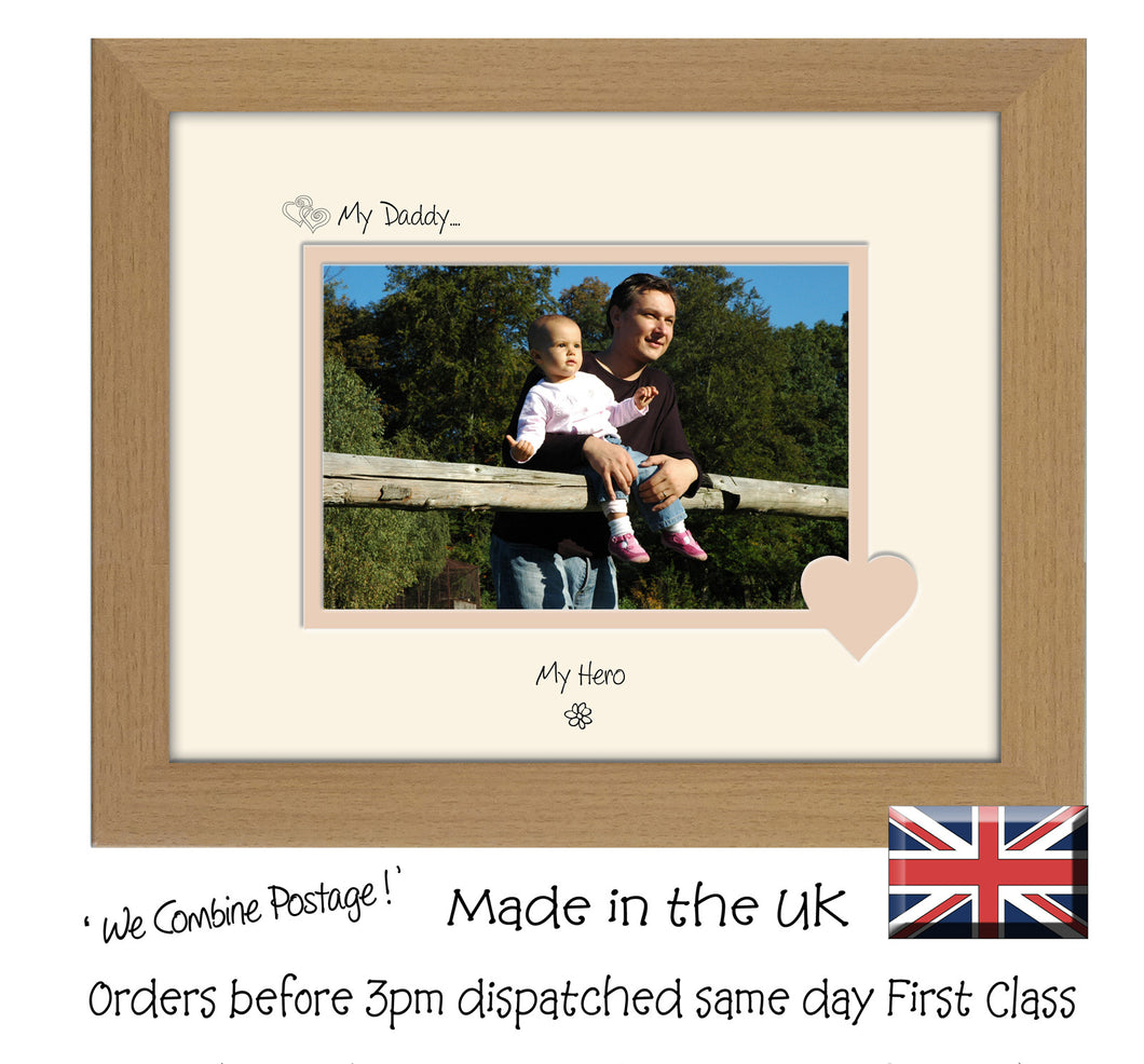 Daddy Photo Frame - My Daddy…   my hero Landscape photo frame 6