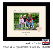 Grandparents Photo Frame - To a Special Grandparents ... Love you Always Landscape photo frame 6"x4" photo 720F 9"x7" mount size  , Choices of frames & Borders