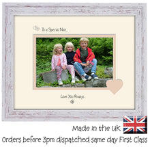 Nan Photo Frame - To a Special Nan... Love you Always Landscape photo frame 6"x4" photo 523F 9"x7" mount size , Choices of frames & Borders